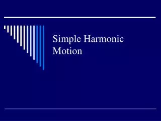 simple harmonic motion