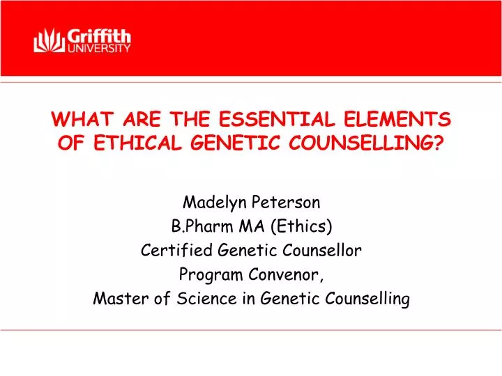 what are the essential elements of ethical genetic counselling