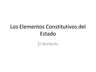 los elementos constitutivos del estado
