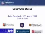 SouthGrid Status - slide 1