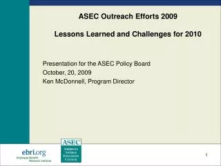 ASEC Outreach Efforts 2009 Lessons Learned and Challenges for 2010