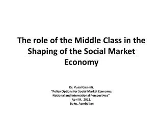 The role of the Middle Class in the Shaping of the Social Market Economy