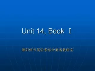 Unit 14, Book ?