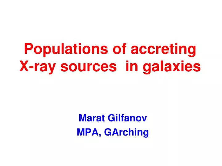 populations of accreting x ray sources in galaxies