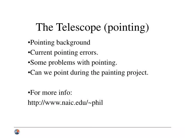 the telescope pointing