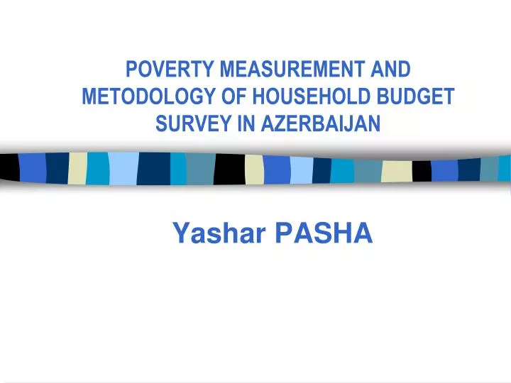 poverty measurement and metodology of household budget survey in azerbaijan