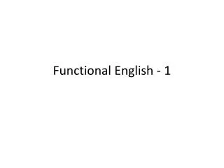 Functional English - 1