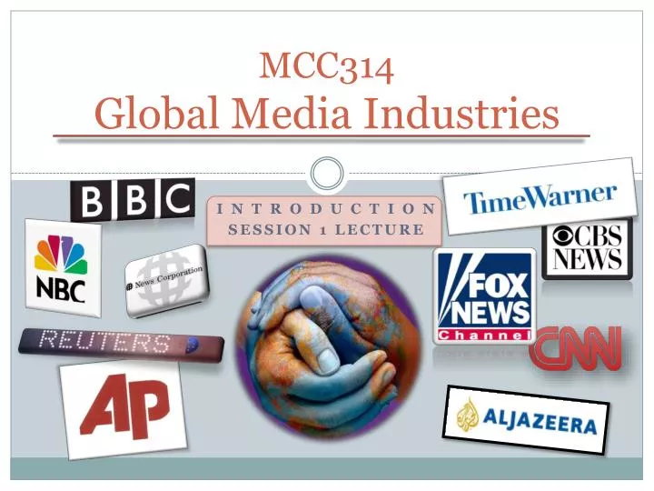 mcc314 global media industries