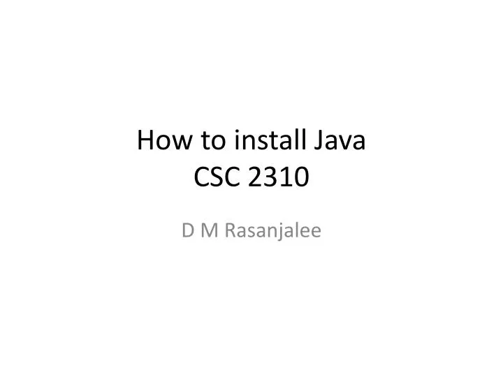 how to install java csc 2310