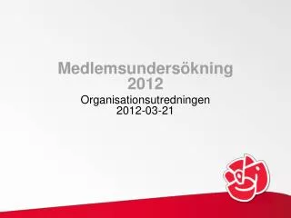 Medlemsundersökning 2012