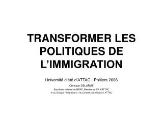 transformer les politiques de l immigration