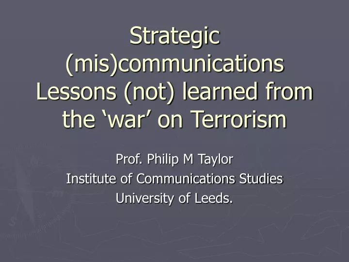 strategic mis communications lessons not learned from the war on terrorism