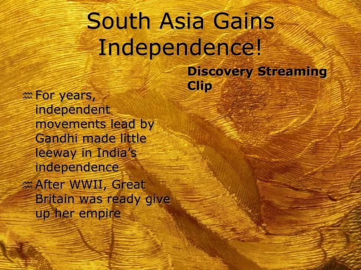 south asia gains independence