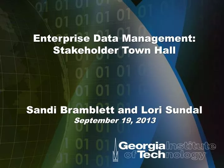 enterprise data management stakeholder town hall sandi bramblett and lori sundal september 19 2013