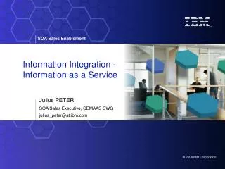Information Integration - Information as a Service