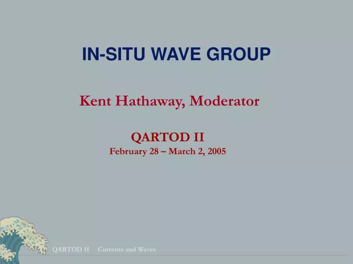 in situ wave group