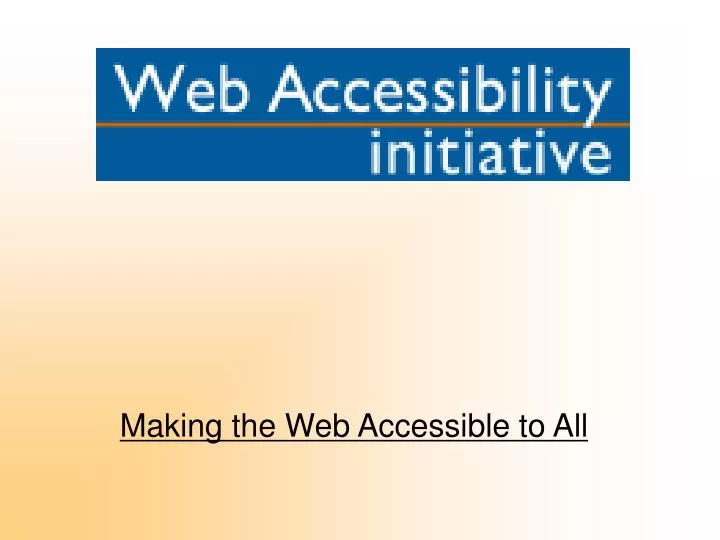 making the web accessible to all