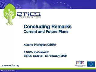 Concluding Remarks Current and Future Plans
