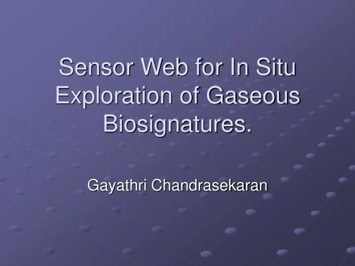sensor web for in situ exploration of gaseous biosignatures