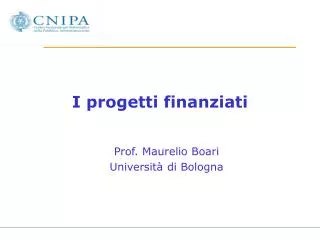 i progetti finanziati