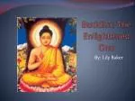 Buddha: The Enlightened One