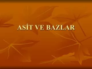 as t ve bazlar