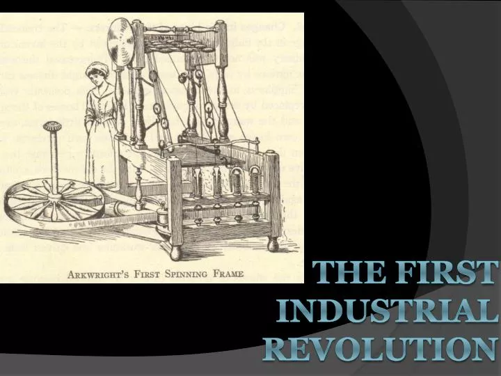 the first industrial revolution