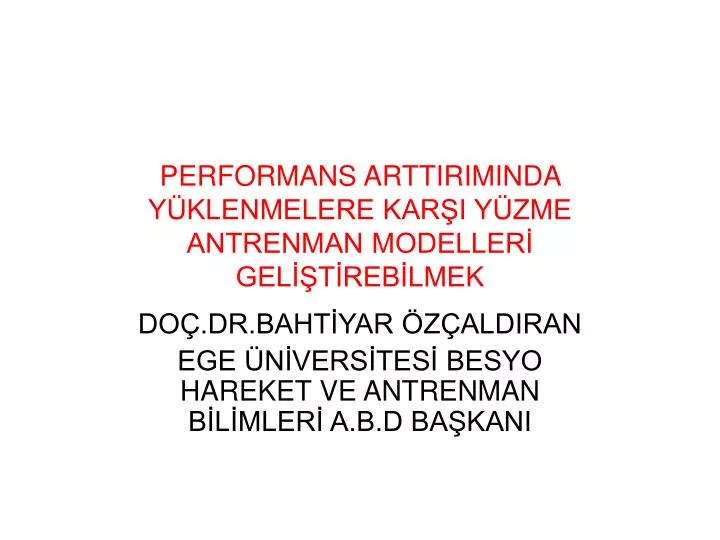 performans arttiriminda y klenmelere kar i y zme antrenman modeller gel t reb lmek