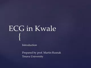 ECG in Kwale