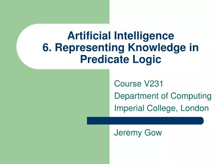 artificial intelligence 6 representing knowledge in predicate logic