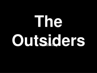 The Outsiders