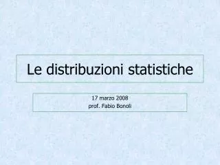 le distribuzioni statistiche