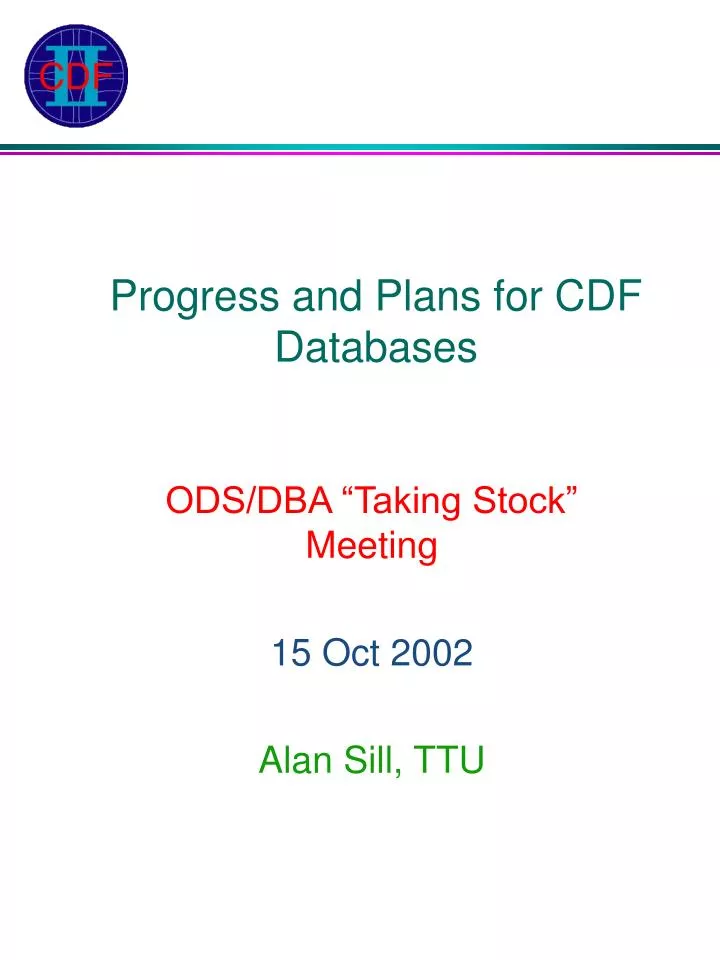 progress and plans for cdf databases