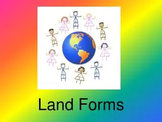 Land Forms