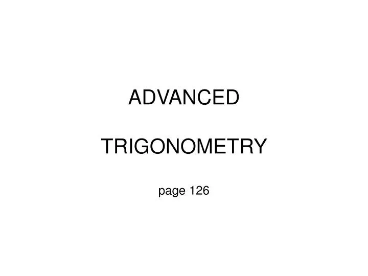 advanced trigonometry page 126