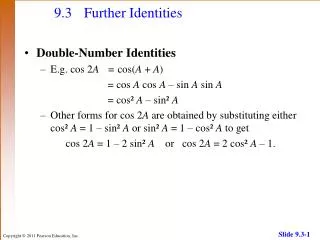 9.3	Further Identities