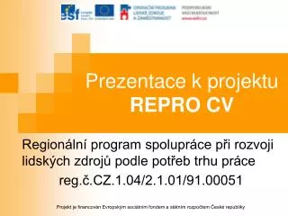 prezentace k projektu repro cv