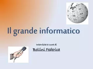 il grande informatico