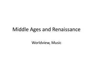 Middle Ages and Renaissance