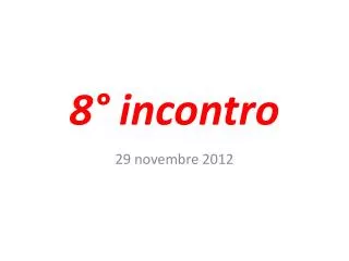 8 incontro