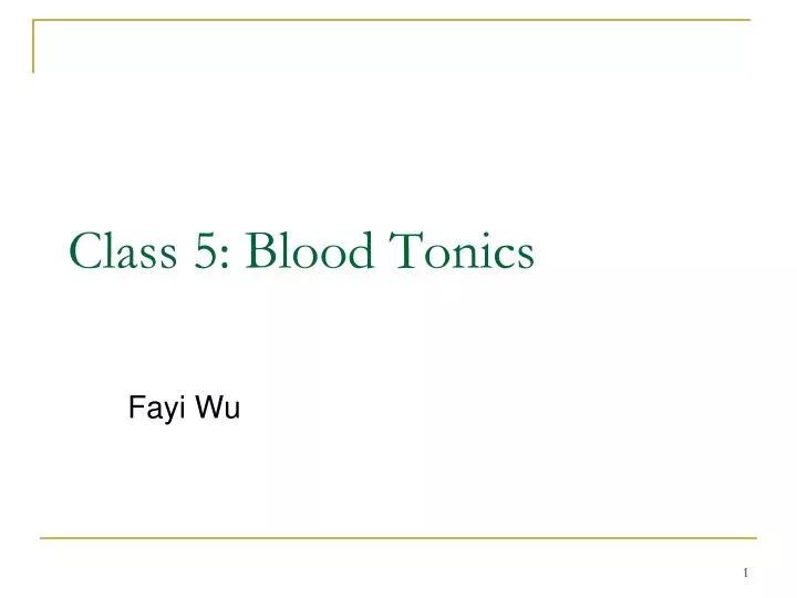 class 5 blood tonics