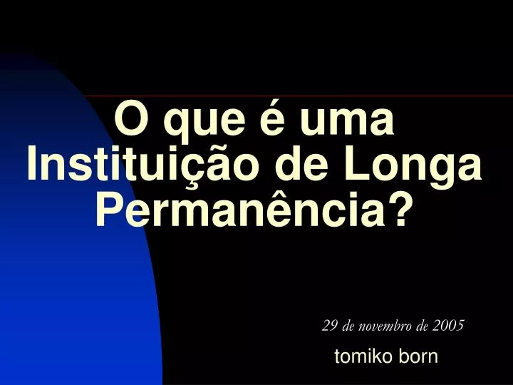 o que uma institui o de longa perman ncia