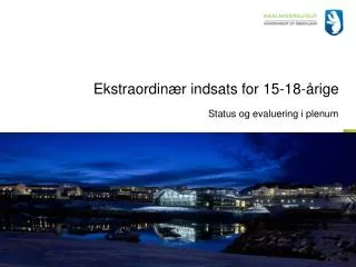 ekstraordin r indsats for 15 18 rige