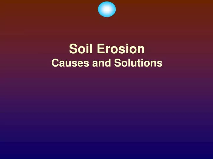 soil erosion causes and solutions