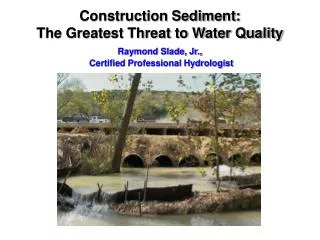 Construction Sediment: The Greatest Threat to Water Quality