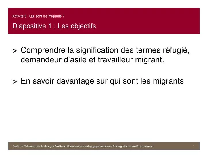 activit 5 qui sont les migrants diapositive 1 les objectifs