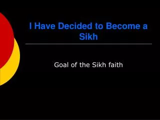 I Have Decided to Become a Sikh