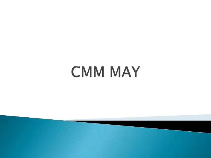 cmm may