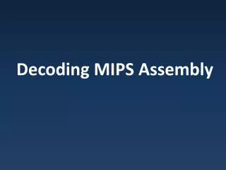 Decoding MIPS Assembly