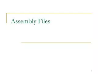 Assembly Files